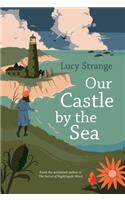 Our Castle by the Sea