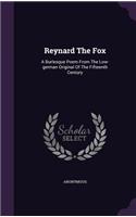 Reynard The Fox: A Burlesque Poem From The Low-german Original Of The Fifteenth Century