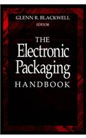 The Electronic Packaging Handbook