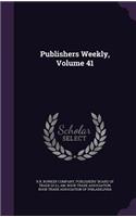 Publishers Weekly, Volume 41