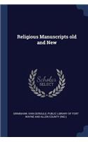 Religious Manuscripts old and New