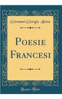 Poesie Francesi (Classic Reprint)