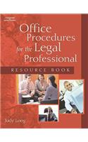 Office Procedures for the Legal Professional Student Resource Book