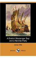 District Messenger Boy and a Necktie Party (Dodo Press)