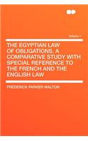 The Egyptian Law of Obligations. a Comparative Study with Special Reference to the French and the English Law Volume 1: (English)