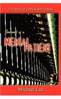 Journal of a Mental Patient: The Story of a Mind and Its Man