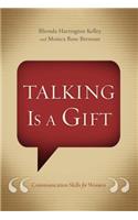 Talking Is a Gift