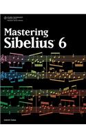 Mastering Sibelius 6: (English)