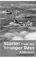Stories from My Younger Days
