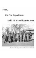 Fires, The Fire Department And Life In The Houston Area
