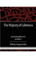 The Majesty of Calmness individual problems and posibilities