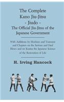 Complete Kano Jiu-Jitsu - Jiudo - The Official Jiu-Jitsu of the Japanese Government