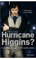 Who Was Hurricane Higgins?