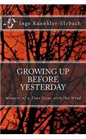 Growing up before Yesterday