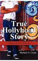 True Hollyhood Story