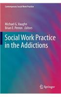 Social Work Practice in the Addictions