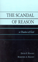 The Scandal of Reason