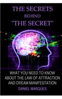 The secrets behind "the secret": What you need to know about the law of attraction and dream manifestation(English)