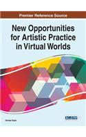 New Opportunities for Artistic Practice in Virtual Worlds