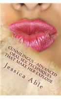 Cunnilingus - Advanced Oral Sex Techniques That Make Her Explode