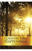 Country Time Happenings