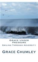 Grace Under Pressure
