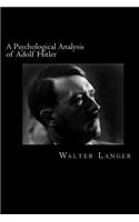 A Psychological Analysis of Adolf Hitler