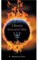 3 Boons Give and Take