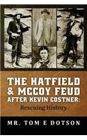 The Hatfield & McCoy Feud after Kevin Costner: Rescuing History