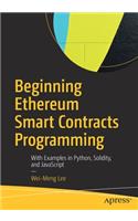 Beginning Ethereum Smart Contracts Programming