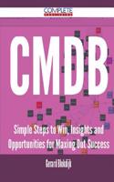 Cmdb - Simple Steps to Win, Insights and Opportunities for Maxing Out Success
