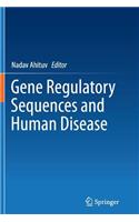 Gene Regulatory Sequences and Human Disease