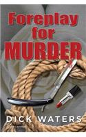 Foreplay for Murder