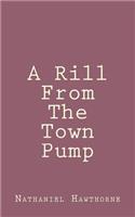 Rill From The Town Pump