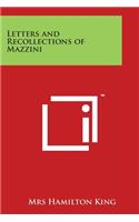 Letters and Recollections of Mazzini