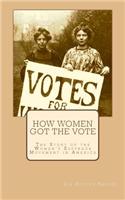 How Women Got the Vote: The Story of the Women's Suffrage Movement in America