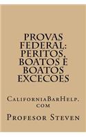 Provas Federal: Peritos, Boatos E Boatos Excecoes