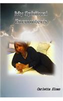 My Spiritual Encounters