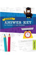 Answer Key for Mathwise Fractions 1 & 2, and Decimals