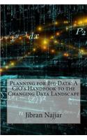 Planning for Big Data