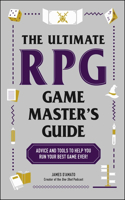 The Ultimate RPG Game Master's Guide