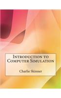 Introduction to Computer Simulation: (English)