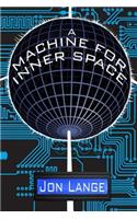 Machine For Inner Space