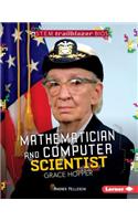 Mathematician and Computer Scientist Grace Hopper