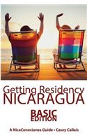 Getting Residency Nicaragua: Understanding Nicaragua's Residency Process in Plain English(English)