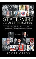 Statesmen and Mischief Makers