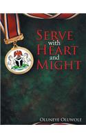 Serve with Heart and Might