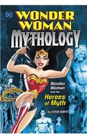 Wonder Woman and the Heroes of Myth