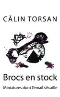 Brocs en stock