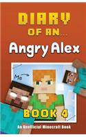 Diary of an Angry Alex